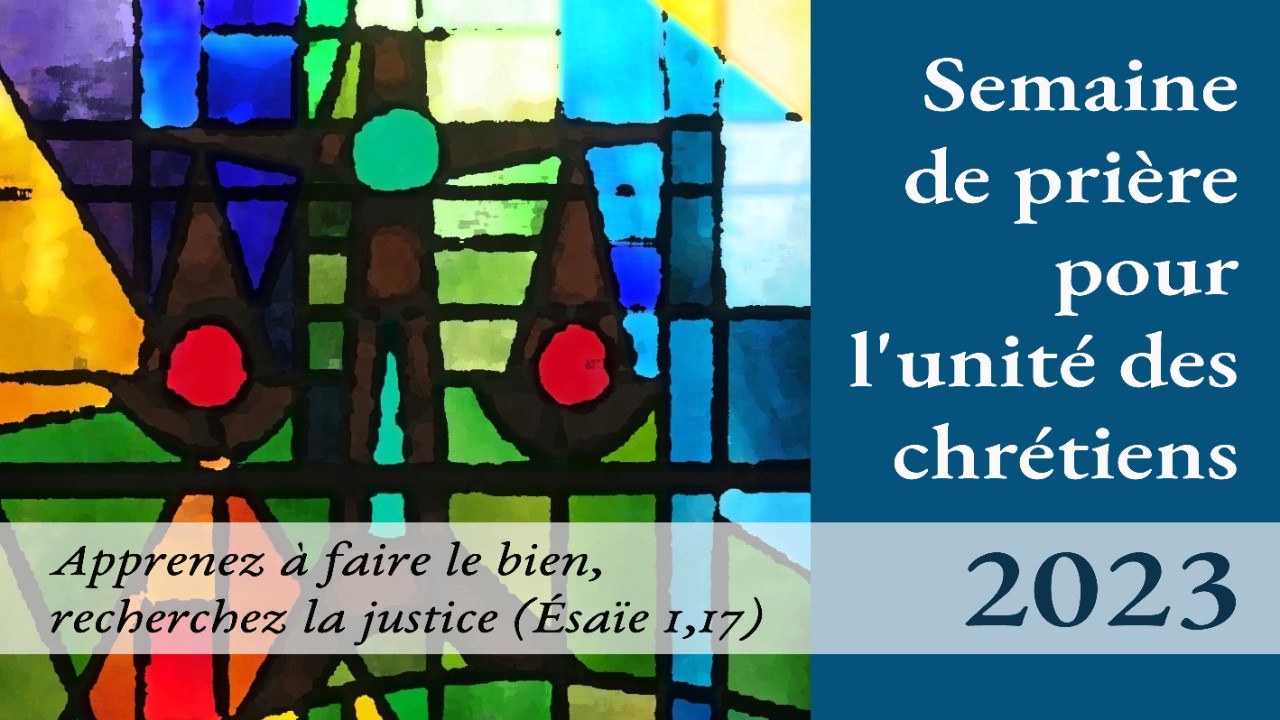 2022 06 13 Semaine de prière pour l'unité des chrétiens 2023 2022 06 13 Semaine de prière pour l'unité des chrétiens 2023